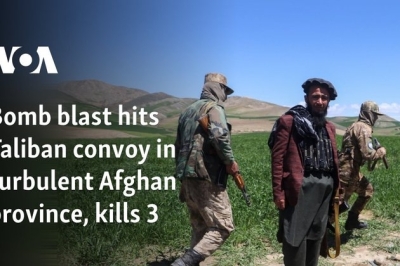 Bomb blast hits Taliban convoy in turbulent Afghan province, kills 3